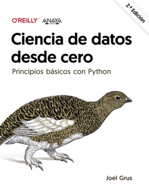 CIENCIA DE DATOS DESDE CERO. SEGUNDA EDICIÓN