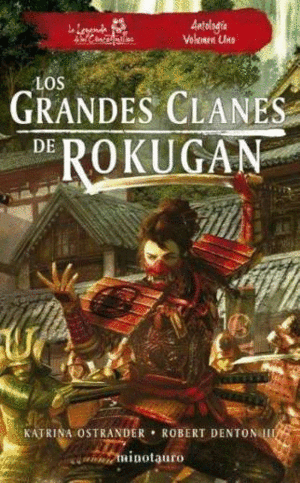 GRANDES CLANES DE ROKUGAN, LOS: ANTOLOGIA Nº 01