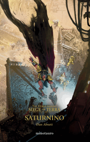 THE HORUS HERESY: SIEGE OF TERRA 04 SATURNINO