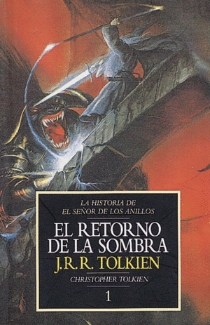 EL RETORNO DE LA SOMBRA. HISTORIA DE EL SEÑOR DE L