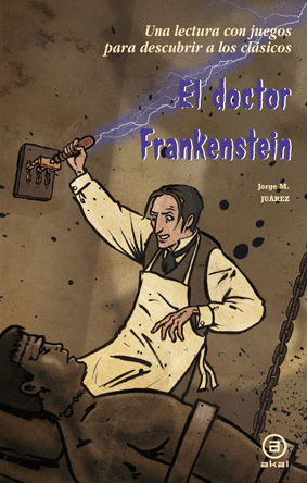 DOCTOR FRANKENSTEIN, EL.(PARA DESCUBRIR A LOS CLAS