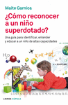 COMO RECONOCER A UN NIÑO SUPERDOTADO