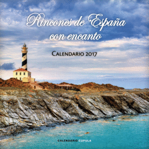 CALENDARIO RINCONES DE ESPAÑA CON ENCANTO 2017