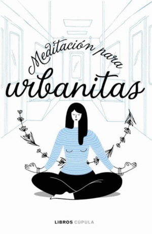 MEDITACIÓN PARA URBANITAS