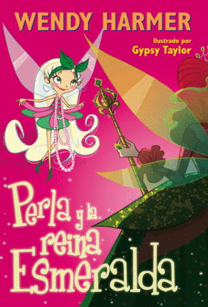 10.PERLA Y LA REINA ESMERALDA.(PERLA)