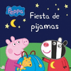 PEPPA PIG. FIESTA DE PIJAMAS