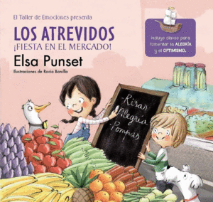 LOS ATREVIDOS ¡FIESTA EN EL MERCADO! 6 (EL TALLER DE EMOCIONES)