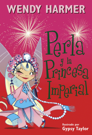 PERLA Y LA PRINCESA IMPERIAL (COLECCIÓN PERLA 17)