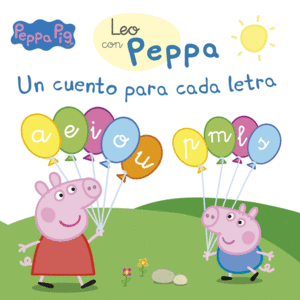 UN CUENTO PARA CADA LETRA: A, E, I, O, U, P, M, L, S (LEO CON PEPPA PIG)