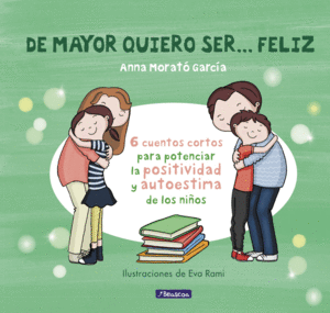 DE MAYOR QUIERO SER... FELIZ 1