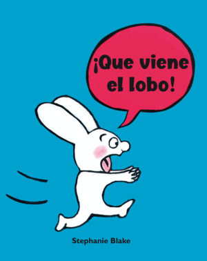 ­QUE VIENE EL LOBO!