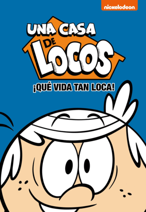 ­QUE VIDA TAN LOCA!