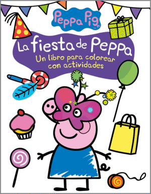 LA FIESTA DE PEPPA (ACTIVIDADES PARA COLOREAR)