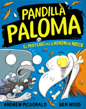 PANDILLA PALOMA 3 - EL MISTERIO DEL LADRÓN DE NIDOS