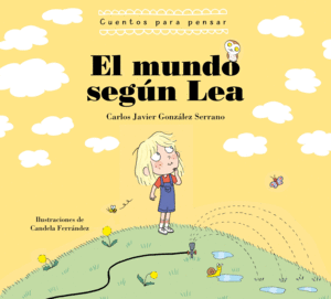 MUNDO SEGUN LEA, EL. CUENTOS PARA PENSAR