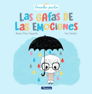 LAS GAFAS DE LAS EMOCIONES (GRANDES PASITOS)