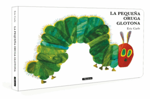 PEQUEÑA ORUGA GLOTONA, LA. LIBRO CARTON
