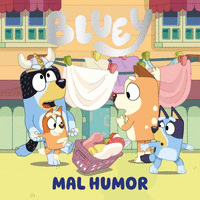 BLUEY. CUENTO. MAL HUMOR