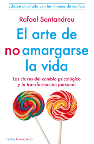 ARTE DE NO AMARGARSE LA VIDA, EL - LAS CLAVES DEL