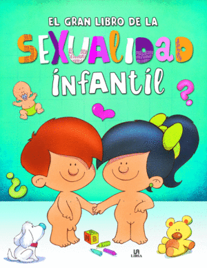 EL GRAN LIBRO DE LA SEXUALIDAD INFANTIL