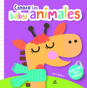 CONOCE LOS BABY ANIMALES. POP-UP PARA NIÑOS