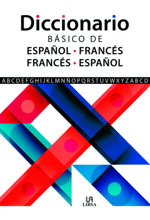 DICCIONARIO BÁSICO DE ESPAÑOL-FRANCÉS FRANCÉS-ESPA