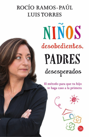 NIÑOS DESOBEDIENTES PADRES DESESPERADOS.(PUNTO DE