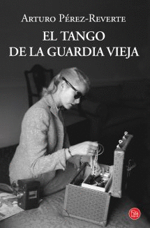 TANGO DE LA GUARDIA VIEJA, EL