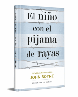 NIÑO CON EL PIJAMA DE RAYAS, EL (ED. LIMITADA FIRMADA)