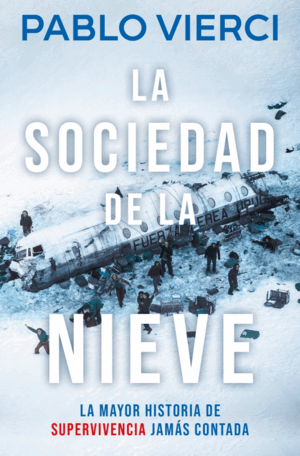 SOCIEDAD DE LA NIEVE, LA