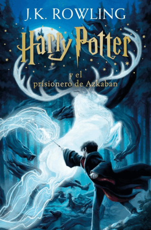 HARRY POTTER Y EL PRISIONERO DE AZKABAN (HARRY POTTER [EDICIÓN CON LA PORTADA IL