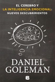 CEREBRO Y LA INTELIGENCIA EMOCIONAL, EL: NUEVOS DE