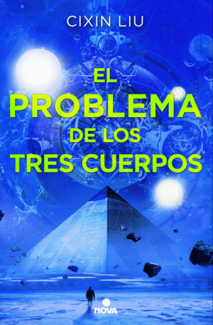 EL PROBLEMA DE LOS TRES CUERPOS (TRILOGÍA DE LOS TRES CUERPOS 1)