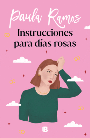 INSTRUCCIONES PARA DÍAS ROSAS (TRILOGÍA ELLAS 2)