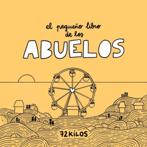 PEQUEÑO LIBRO DE LOS ABUELOS, EL