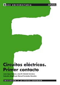 CIRCUITOS ELÉCTRICOS. PRIMER CONTACTO.