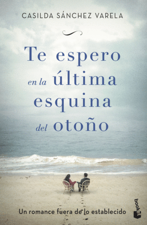 TE ESPERO EN LA ULTIMA ESQUINA DEL OTOÑO