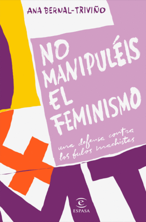 NO MANUPULIS EL FEMINISMO