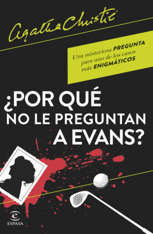 ¿POR QUÉ NO LE PREGUNTAN A EVANS?