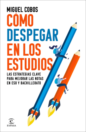 COMO DESPEGAR EN LOS ESTUDIOS