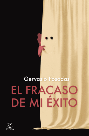 EL FRACASO DE MI ÈXITO