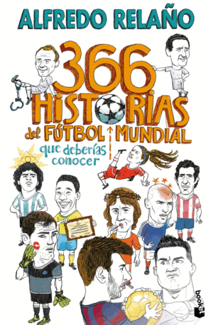 366 HISTORIAS DEL FÚTBOL MUNDIAL QUE DEBERÍAS CONOCER
