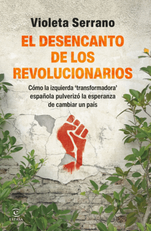 DESENCANTO DE LOS REVOLUCIONARIOS, EL