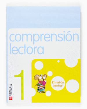 COMPRENSIÓN LECTORA. EL RATÓN LECTOR. 1 PRIMARIA