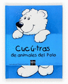 CUCÚ-TRAS DE ANIMALES DEL POLO