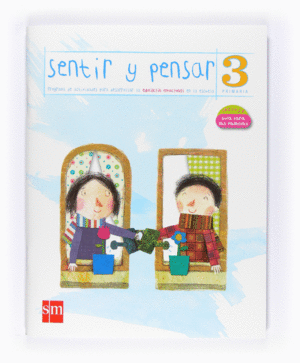 SENTIR Y PENSAR. 3 PRIMARIA