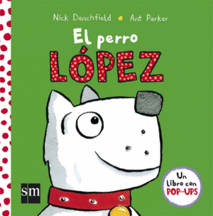 EL PERRO LOPEZ