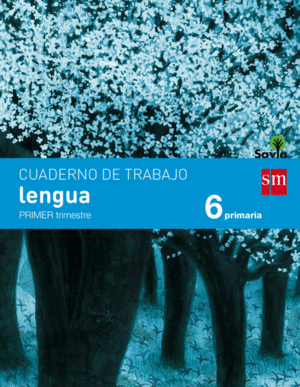 CUADERNO LENGUA PAUTA 1 TRIMESTRE 6ºPRIMARIA SAVIA
