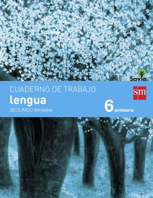 CUADERNO LENGUA PAUTA 2 TRIMESTRE 6º PRIMARIA SAVIA