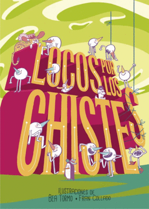 LOCOS POR LOS CHISTES